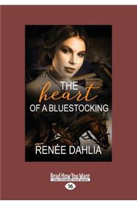 The Heart of a Bluestocking (Large Print 16pt)