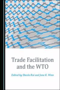 Trade Facilitation and the Wto