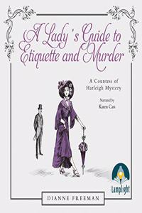 A Lady's Guide to Etiquette and Murder