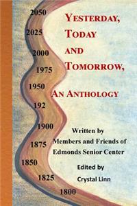 Yesterday, Today and Tomorrow