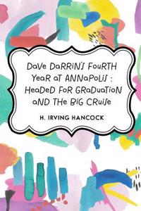 Dave Darrin's Fourth Year at Annapolis