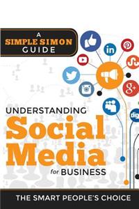 Understanding Social Media For Business