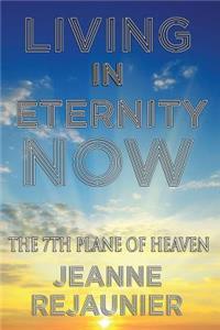 Living in Eternity Now