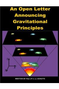 Open Letter Announcing Gravitational Principles