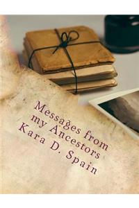 Messages from my Ancestors