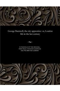 George Barnwell, the City Apprentice