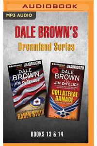 Dale Brown's Dreamland Series: Books 13-14: Raven Strike & Collateral Damage