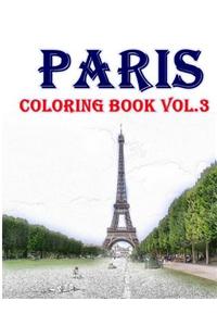 Paris: Coloring Book Vol.3: Relieve Stress, Create Beautiful Art: Adult Coloring Book of the Beautiful Paris Sights