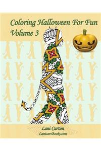 Coloring Halloween for Fun - Volume 3: 25 Halloween Children Costumes Silhouettes to Color