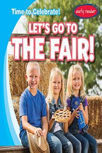Let's Go to the Fair!