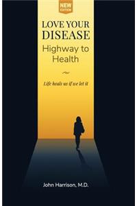 Love Your Disease