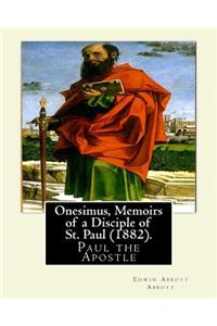 Onesimus, Memoirs of a Disciple of St. Paul (1882). By