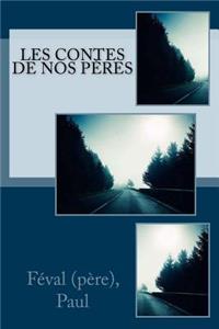 Les Contes de nos pères