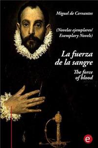 La fuerza de la sangre/The force of blood