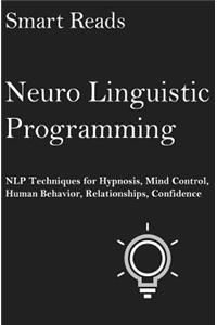 Neuro Linguistic Programming