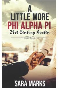 A Little More Phi Alpha Pi