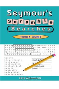 Seymour's Scramble Searches - Themes 4 - Volume 3