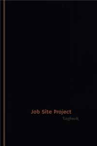 Job Site Project Log (Logbook, Journal - 120 pages, 6 x 9 inches)