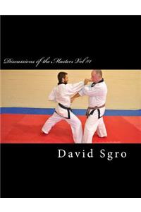 Discussions of the Masters Vol #1
