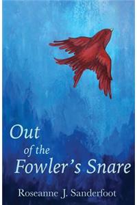 Out of the Fowler's Snare
