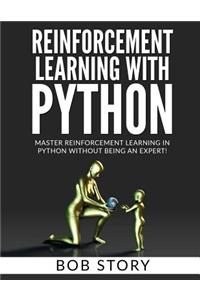Reinforcement Learning With Python