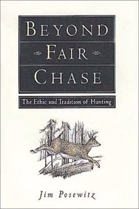 Beyond Fair Chase