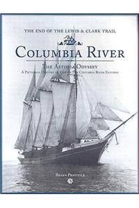 Columbia River: The Astoria Odyssey