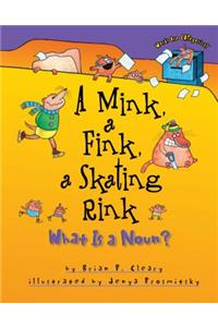 Mink, a Fink, a Skating Rink