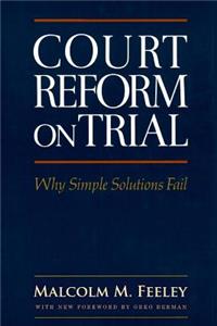 Court Reform on Trial