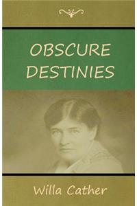 Obscure Destinies