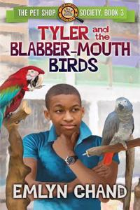 TYLER AND THE BLABBER-MOUTH BIRDS