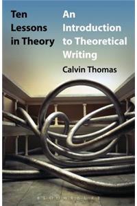 Ten Lessons in Theory