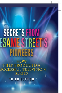 Secrets from Sesame Street's Pioneers