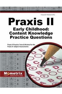 Praxis II Early Childhood: Content Knowledge Practice Questions