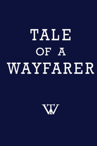 Tale of a Wayfarer