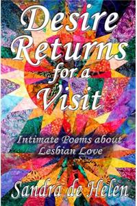 Desire Returns for a Visit