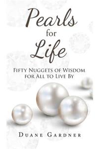 Pearls for Life: Fifty Nuggets of Wisdom for all to Live By