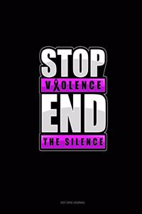 Stop Violence End The Silence