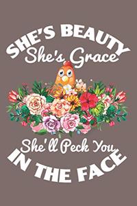 She's Beauty She's Grace She'll Peck You In Your Face