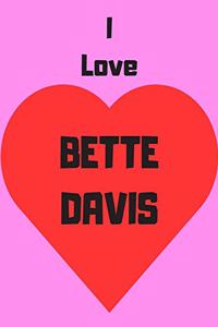I love Bette Davis