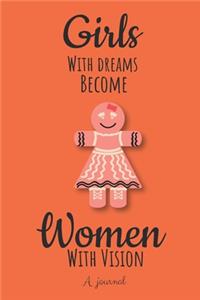 Girls with Dreams Become Women with Vision