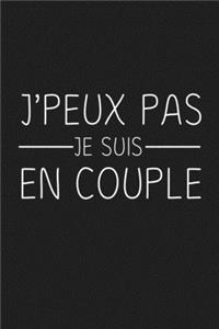 J'peux Pas Je Suis En Couple
