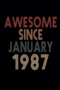 Awesome Since January 1987
