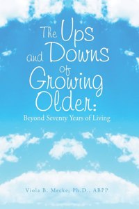 Ups and Downs of Growing Older