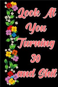 Look at you turning 30 and shit