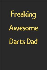 Freaking Awesome Darts Dad