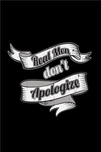 Real men don't apologize