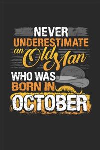 Never underestimate an old man born in october