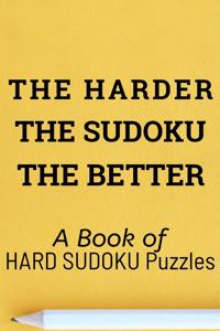 Harder the Sudoku the Better