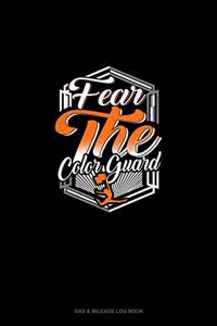 Fear The Color Guard